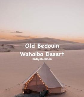 Bidiya Otro | Bidiyah Old Bedouin Wahaiba Desert NEW CAMP