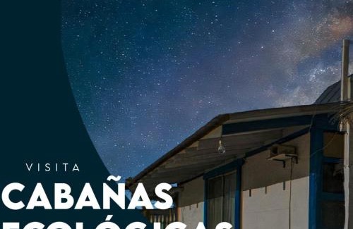 Bahia Inglesa Cabina | Cabañas Ecologicas Alto Cañizares