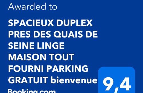 Centre Ville Rive Gauche Apartamento | SPACIEUX DUPLEX PRES DES QUAIS DE SEINE LINGE MAISON FOURNI PARKING GRATUIT 4 CHAMBRES bienvenue à vous
