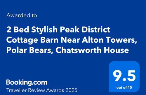 Winkhill Casa | Stylish 2 Bed Peak District Cottage Barn - Alton Towers, Scarefest, Polar Bears, Chatsworth