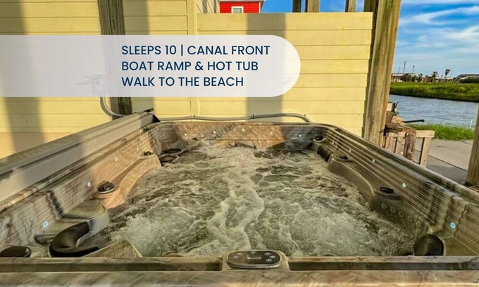 Port Bolivar Casa | Amazing | Canal Front | Hot Tub | Boat Ramp