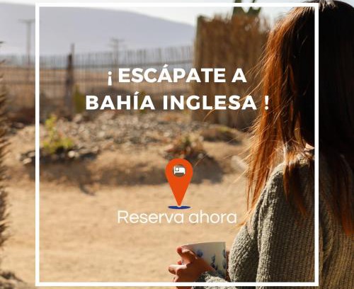 Bahia Inglesa Cabina | Cabañas Ecologicas Alto Cañizares