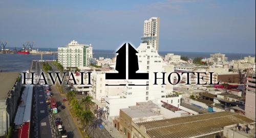 Faros Hotel | Hawaii Hotel Veracruz